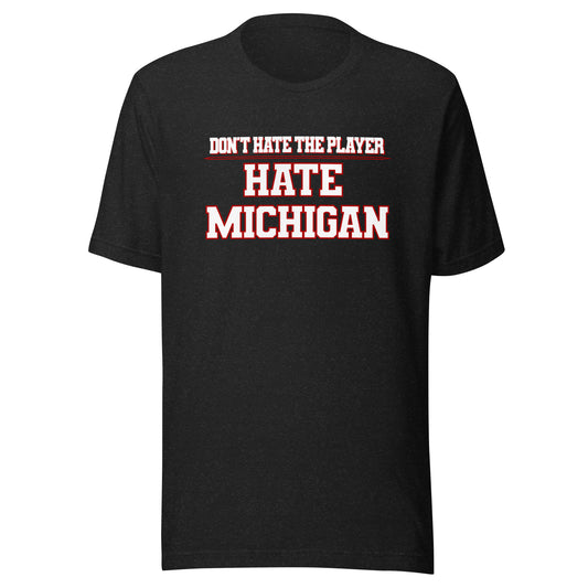 Hate Michigan tee