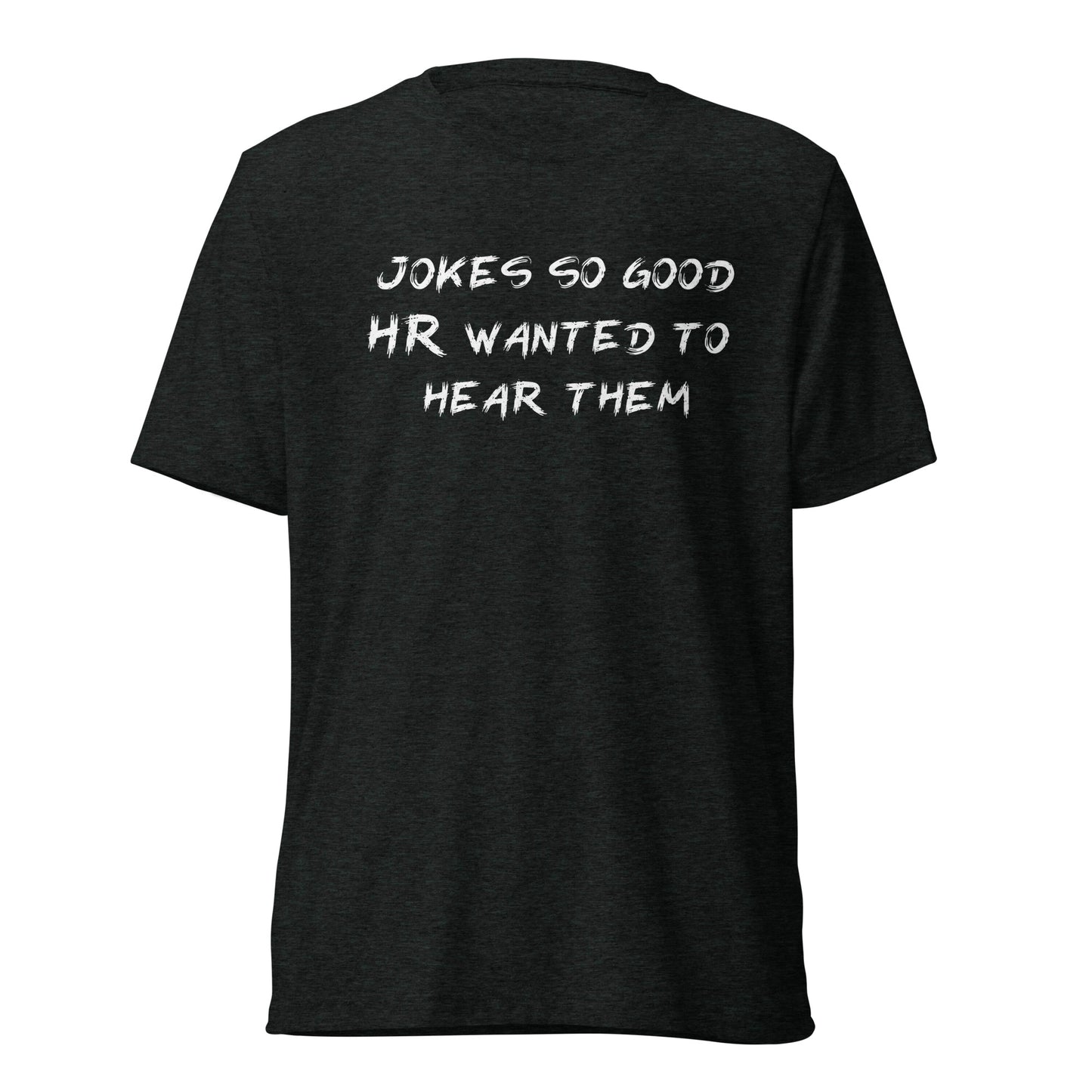 Jokes so good Tee